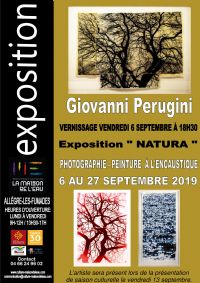 Vernissage exposition  NATURA  de Giovanni Perugini. Du 6 au 27 septembre 2019 à ALLEGRE LES FUMADES. Gard.  18H30